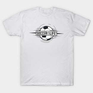 Soccer is Life Sporting T-Shirt